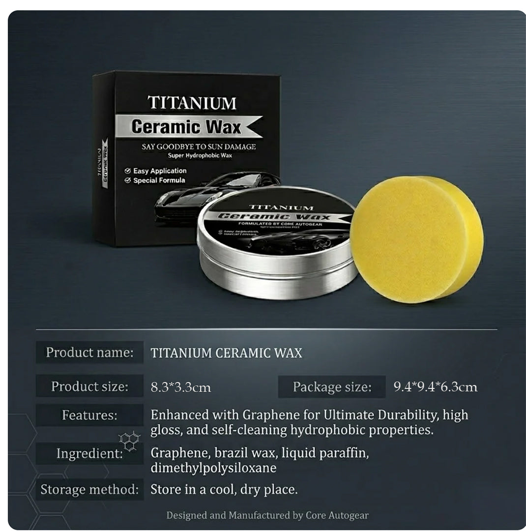 🔥🚗Titanium Ceramic Wax Cream — Mirror Gloss & Long-Lasting Protection in 15 Minutes