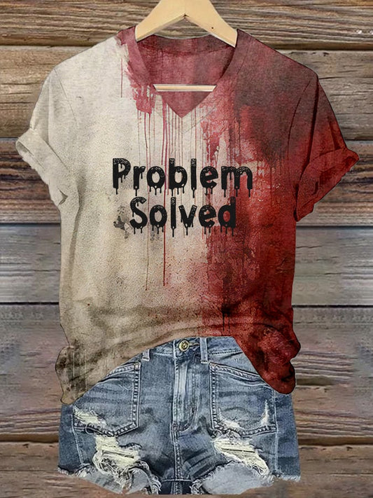 Women's Bloody Problem Solved Print V-Neck T-Shirt